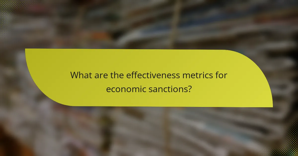 What are the effectiveness metrics for economic sanctions?